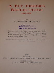 Item #68-2447 A Fly Fisher's Reflections 1860 - 1930. A. Nelson Bromley