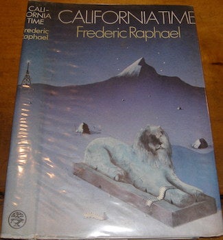 Raphael, Frederic; Maurice Phillips (jacket design) - Dust Jacket for California Time