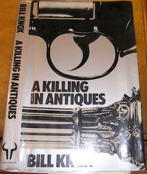 Item #68-2752 Dust Jacket for A Killing In Antiques. Bill Knox, Robert Enever, jacket photo