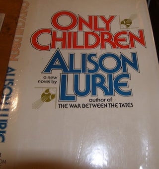 Item #68-2780 Dust Jacket for Only Children. Alison Lurie, Roberrt Aulicino, jacket design