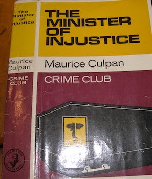 Culpan, Maurice - Dust Jacket Only for the Minister of Injustice
