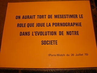 Item #68-2895 On Aurait Tort De Mesestimer Le Role Que Joue La Pornographie Dans L'Evolution De...