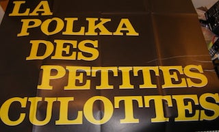 Item #68-2942 La Polka Des Petites Culottes. Promotional Poster. Empire Distribution, Coleurs