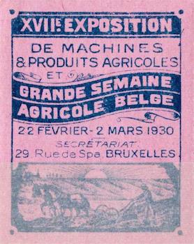 Exposition De Machines & Produits Agricoles - Xviie. Exposition de Machines & Produits Agricoles Et Grande Semaine Agricole Belge