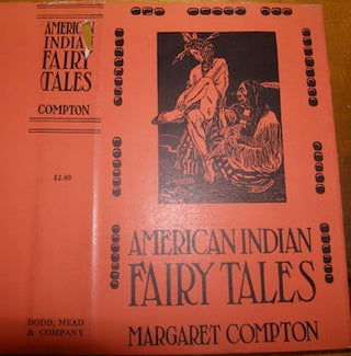 Item #68-3680 Dust Jacket only for American Indian Fairy Tales. Margaret Compton