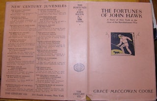Item #68-3681 Dust Jacket only for The Fortunes Of John Hawk. Grace Macgowan Cooke
