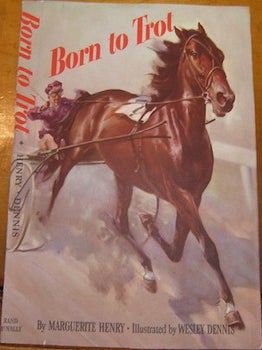 Item #68-3696 Dust Jacket only for Born To Trot. Marguerite Henry, Wesley Dennis, art