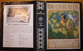 Item #68-3697 Dust Jacket only for Deerslayer. James Fenimore Cooper, N C. Wyeth, illustr