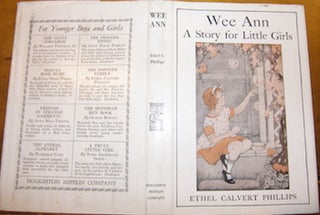 Item #68-3719 Dust Jacket only for Wee Ann A Story For Little Girls. Ethel Calvert Phillips