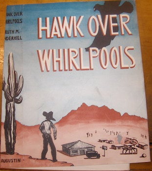Dust Jacket only for Hawk Over Whirlpools. Ruth M. Underhill.