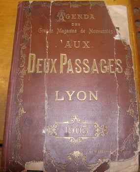Item #68-3989 Agenda Des Grands Magasins De Nouveautes Aux Deux Passages. Lyon. 1903. Aux Deux...