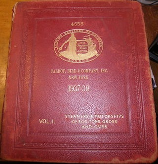 Item #68-3997 Lloyd's Register Of Shipping. Talbot, Bird & Company, Inc. New York. 1937-38. 4658....