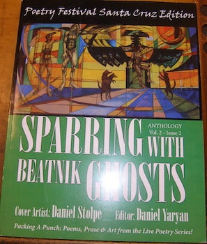 Item #68-4149 Sparring With Beatnik Ghosts. Anthology Vol. 2 - Issue 2. Poetry Festival Santa...