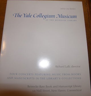 Item #68-4199 The Yale Collegium Musicum. Four Concerts Featuring Music From Books And...