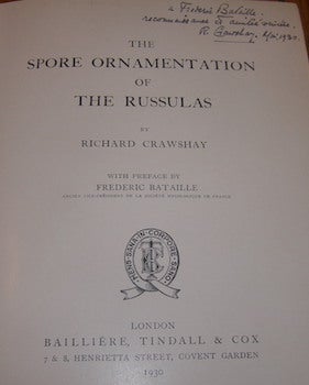 Item #68-4640 The Spore Ornamentation Of The Russulas. Signed dedication by Crawshay to Bataille...