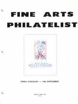 Item #68-7177 Fine Arts Philatelist. Opera Checklist -- 1968 Supplement. John S. Papa, M. D