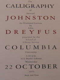 Item #68-7776 The Calligraphy of Edward Johnston, An Illustrated Lecture by John Dreyfus,...