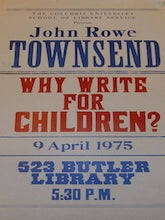 Item #68-7786 The Columbia University School of Library Service Presents John Rowe Townsend. Why...