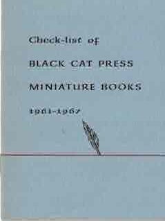 Item #68-8209 Check-list of Black Cat Press Miniature Books 1961-1967. Black Cat Press