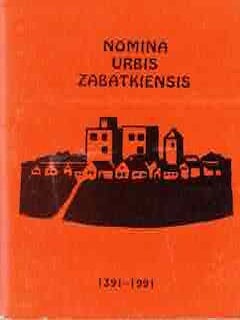Item #68-8224 Nomina Urbis Zabatkiensis. 1391 - 1991. Autographed by author inside cover. Karoly...