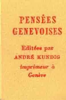 Item #68-8241 Pensees Genevoises. Andre Kundig, publ