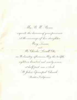 Item #68-8254 Mrs. B. W. Bours requests the honor of your presence at the marriage of her daughter. Mary Louisa and Mr. Charles Lowell Otis, on Wednesday afternoon, May the twelfth, eighteen hundred and ninety seven, at half past one o'clock. St. John's Episcopal Church, Stockton, California. Addressed to Mr. & Mrs. Miller. Mrs. B. W. Bours.