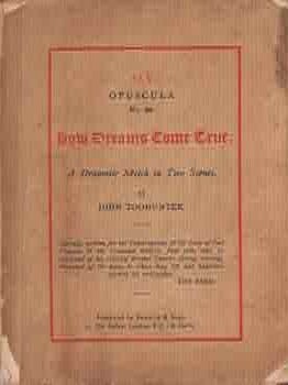 Item #68-8307 How Dreams Come True. A Dramatic Sketch in Two Scenes. First Edition. John Todhunter