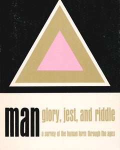 Item #69-0014 Man glory, jest, and riddle: A Survey of the Human Form Through the Ages. M H. de...