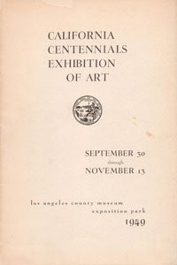 Item #69-0057 California Centennials Exhibition of Art. Los Angeles County Museum