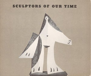 Item #69-0080 Sculptors of Our Time. The Washington Gallery of Modern Art