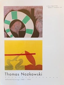 Item #69-0613 Thomas Nozkowski: Selected Paintings 1980-1990. Charles Hogan, Paula Marincola