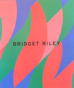 Item #69-0622 Bridget Riley: Recent Paintings. Richard Shiff
