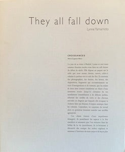 Item #69-0680 Lynne Yamamoto: They all fall down. Lynne Yamamoto, Maria Eugenia Mann