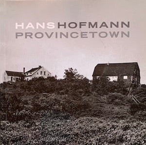 Item #69-0734 Hans Hofmann: Provincetown. Hans Hofmann, Lily Wei