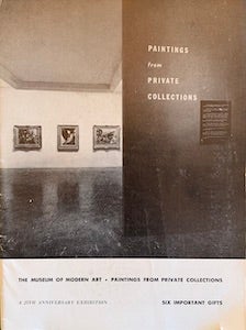 Item #69-0835 Paintings from Private Collections: Six Important Gifts. A 25th Anniversary Exhibition. The Museum of Modern Art Bulletin, Vol. XXII, No. 4, Summer 1955. Alfred H. Barr Jr.
