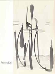 Item #69-1086 Anthony Caro: New Sculpture. Andre Emmerich Gallery