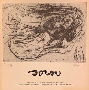 Item #69-1141 Jorn: Exhibition of lithographs, etchings and woodcuts. Lefebre Gallery