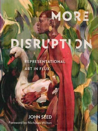 Item #69-1632 More Disruption: Representational art in Flux. John Seed
