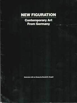 Item #69-1869 New Figuration: Contemporary Art from Germany. 18 Jan. - 13 Feb. 1983. U. C L. A...