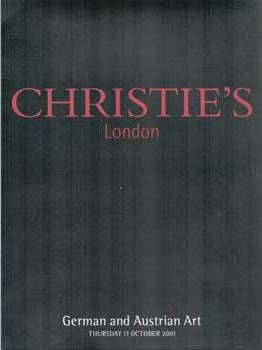 Item #69-1876 German and Austrian Art: An Invitation to Consign. Oct. 11 2001. Christie's, London