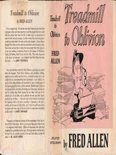 Item #69-2077 Treadmill to Oblivion. Fred Allen
