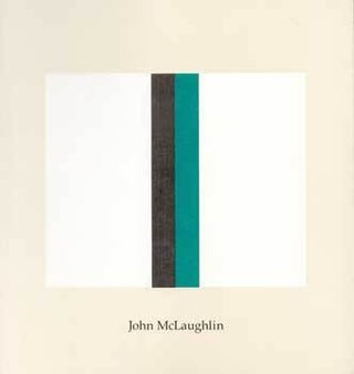 Item #69-2145 John McLaughlin (1898-1976): Paintings of the Seventies. 10 Nov. - 3 Dec. 1988....