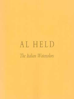 Item #69-2173 Al Held: The Italian Watercolors. 10 Sep. - 12 Oct., 1991. Andre Emmerich Gallery