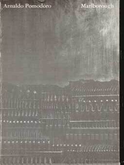 Item #69-2299 Arnoldo Pomodoro. Oct. 23 - Nov. 20, 1976. Marlborough Gallery Inc
