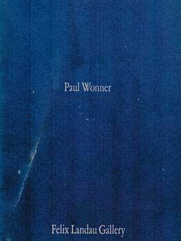 Item #69-2331 Paul Wonner: Recent Paintings and Drawings. Nov. 4 - Nov. 30, 1968. Felix Landau...