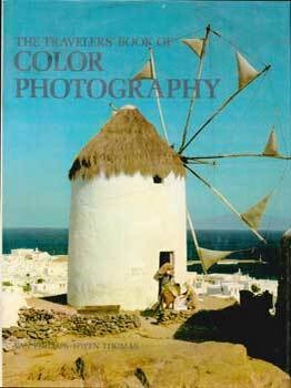 Item #69-2613 The Traveler's Book of Color Photography. Van Phillips, Owen Thomas