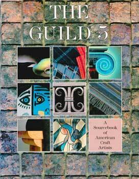 Item #69-2745 The Guild 5: The Sourcebook of American Craft Artists. The Guild Register