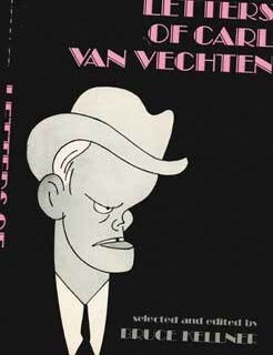 Letters of Carl Van Vechten | Carl Van Vechten, Bruce Kellner