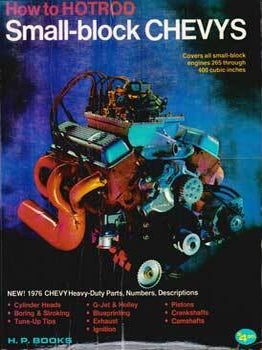 Item #69-3122 How to Hotrod, Small-block Chevys: Covers all Small-block Engines 265 through 400...