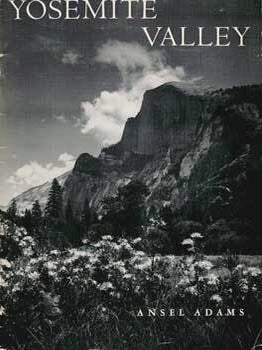 Item #69-3153 Yosemite Valley by Ansel Adams. Ansel Adams, Nancy Newhall